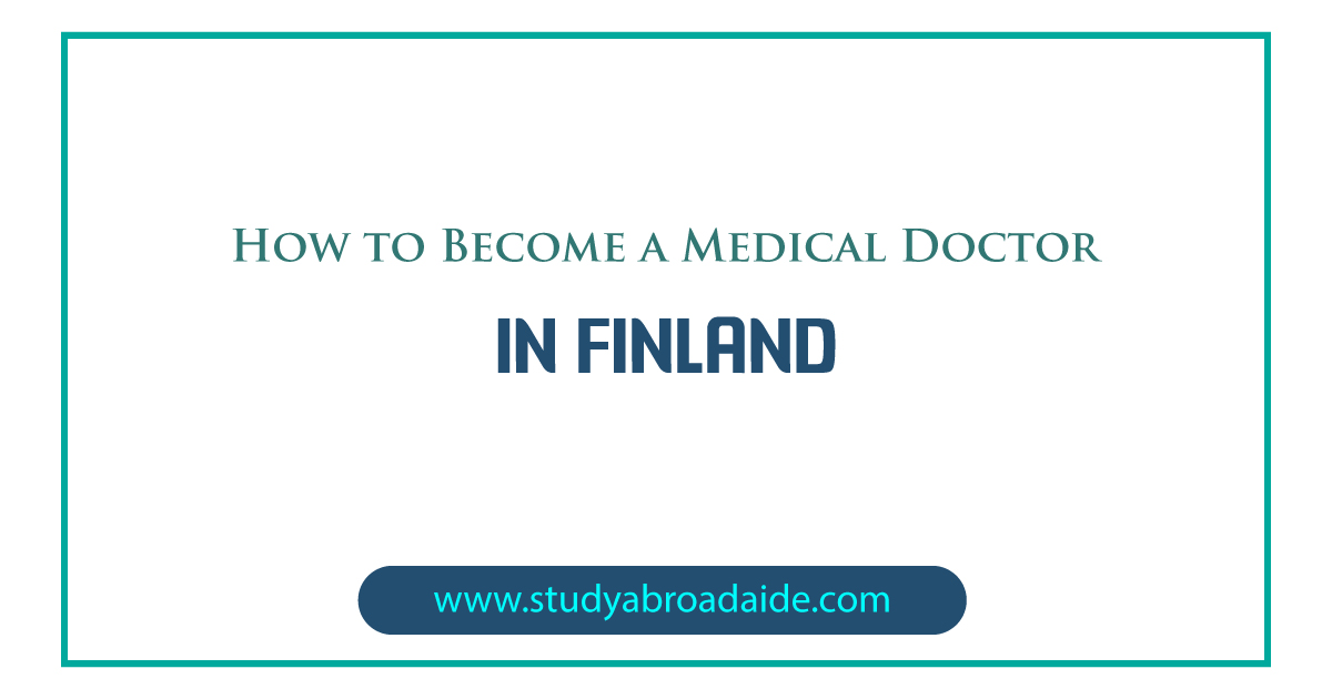 How to Become a Medical Doctor in Finland