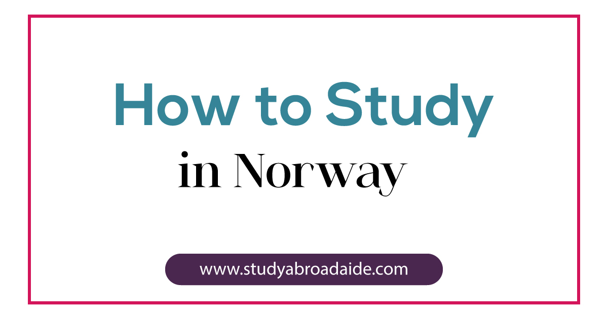How to Study in Norway for International Students (4 Steps) Study