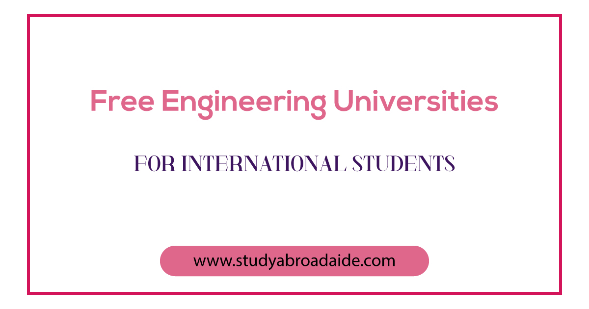 Free Engineering Universities for International Students