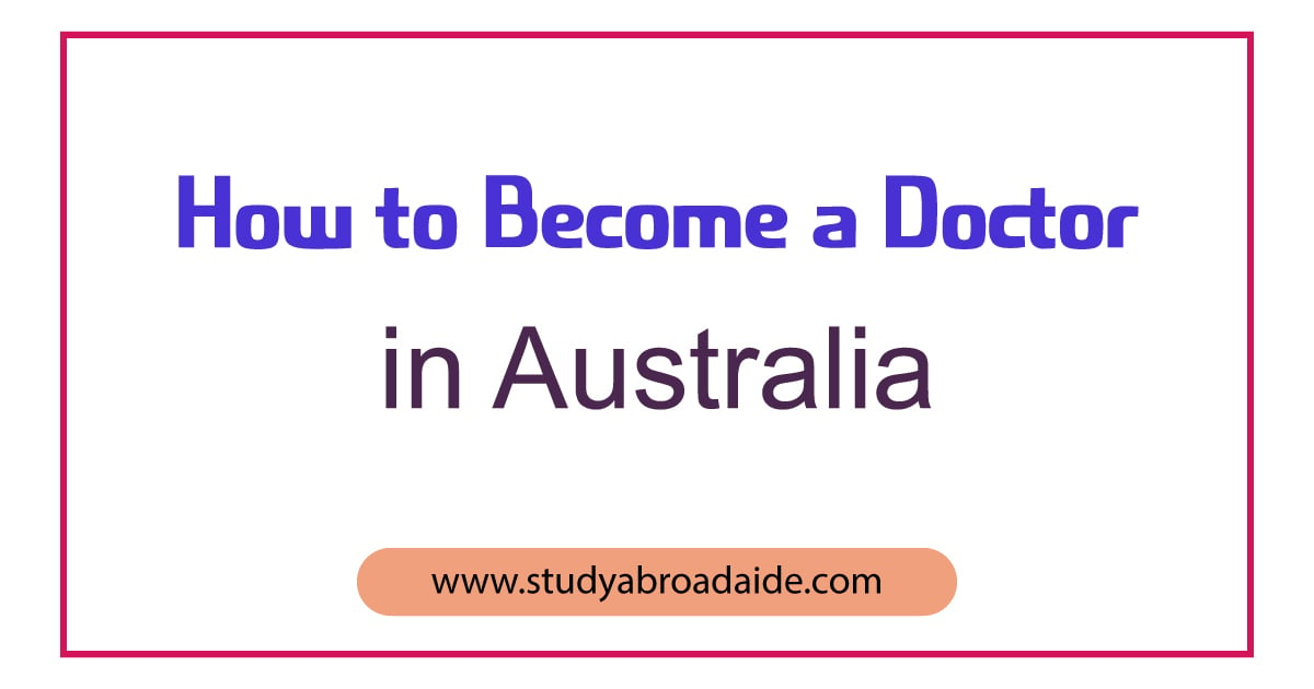 How to Become a Doctor in Australia