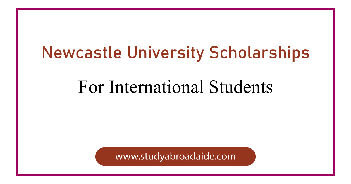 Newcastle University Scholarships for International Students