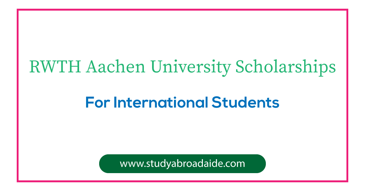 RWTH Aachen University Scholarships for International Students