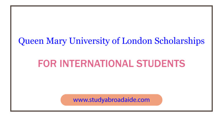 Queen Mary University of London Scholarships for International Students