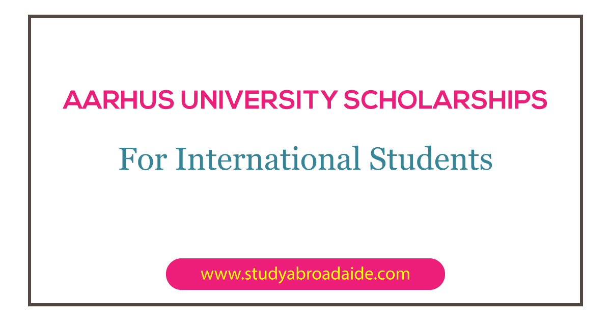 Aarhus University Scholarships for International Students