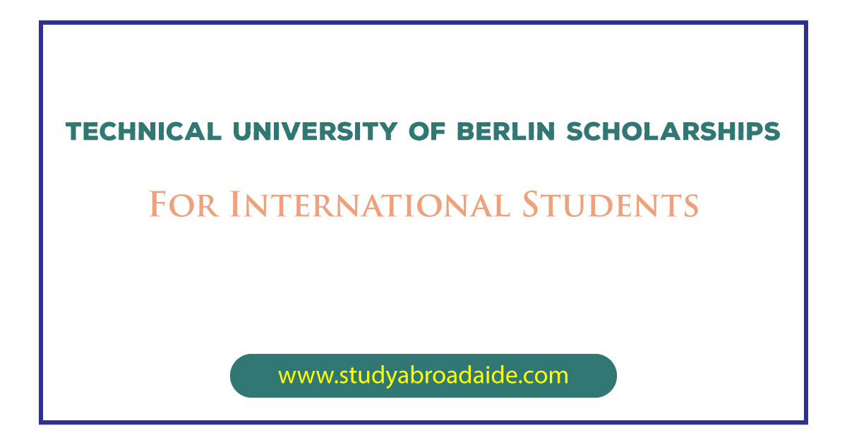 Technical University of Berlin Scholarships for International Students