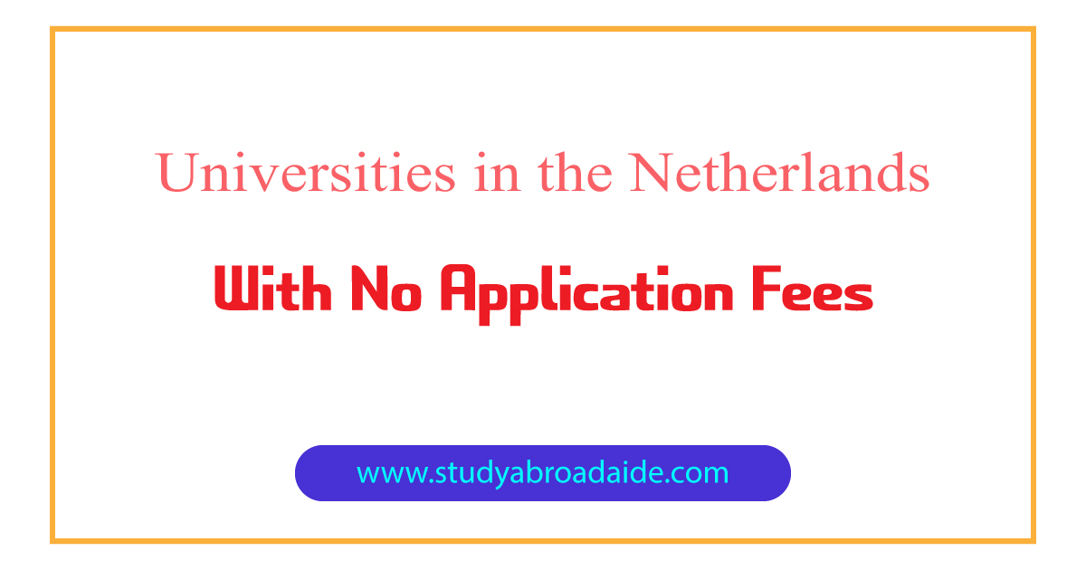 Universities in the Netherlands with No Application Fees