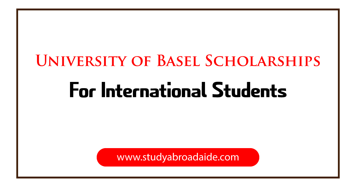 University of Basel Scholarships for International Students