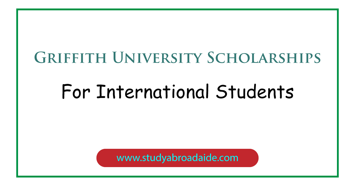 Griffith University Scholarships for International Students