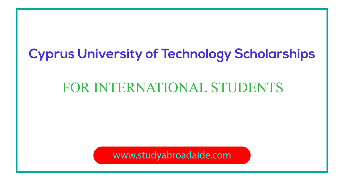 Cyprus University of Technology Scholarships for International Students