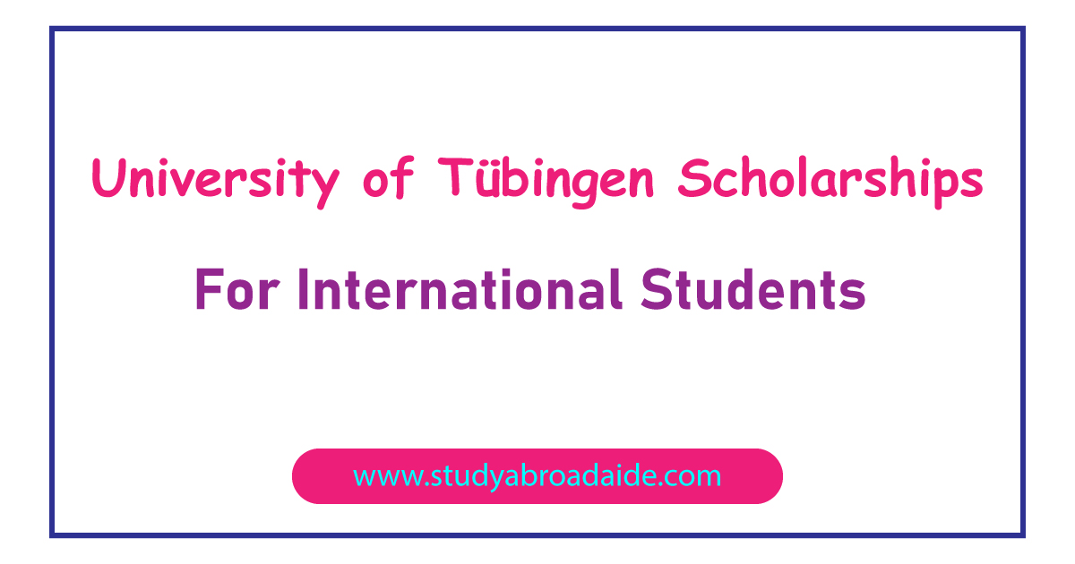 University of Tübingen Scholarships for International Students