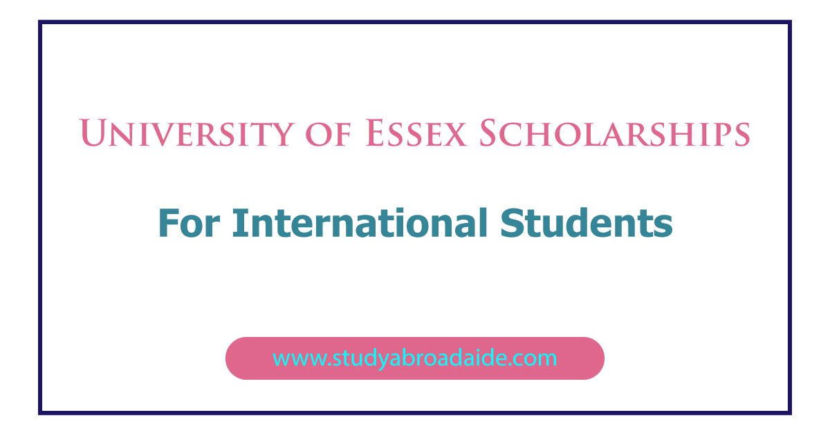 University of Essex Scholarships for International Students