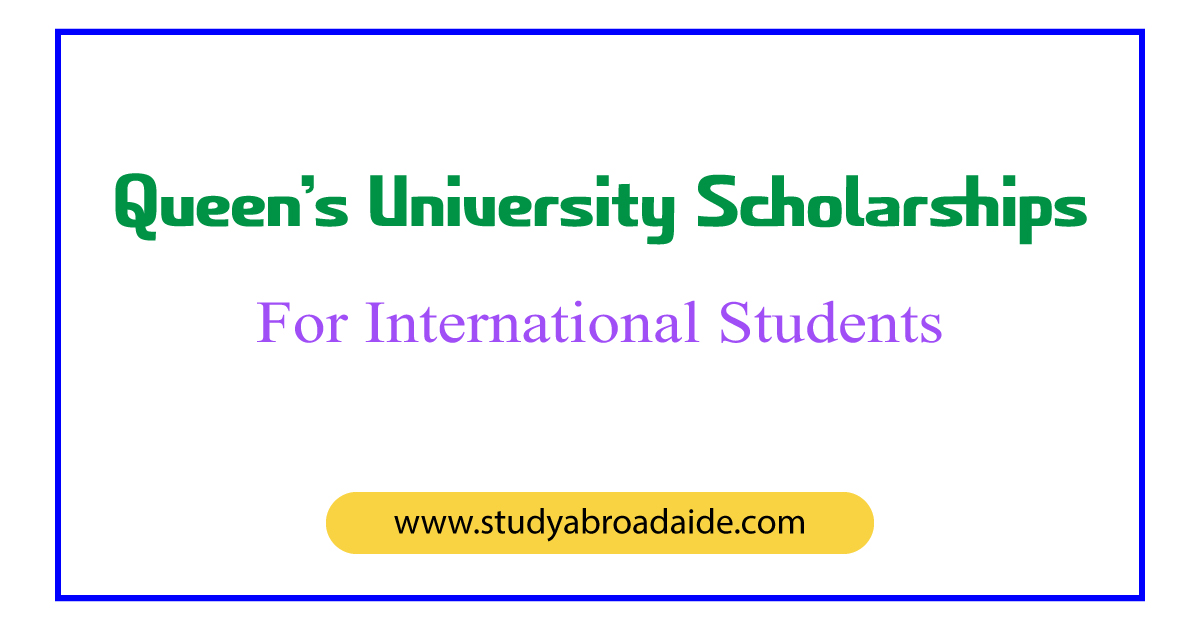 Queen’s University Scholarships for International Students