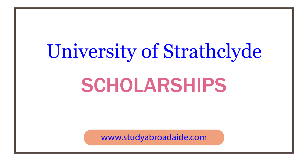 University of Strathclyde Scholarships