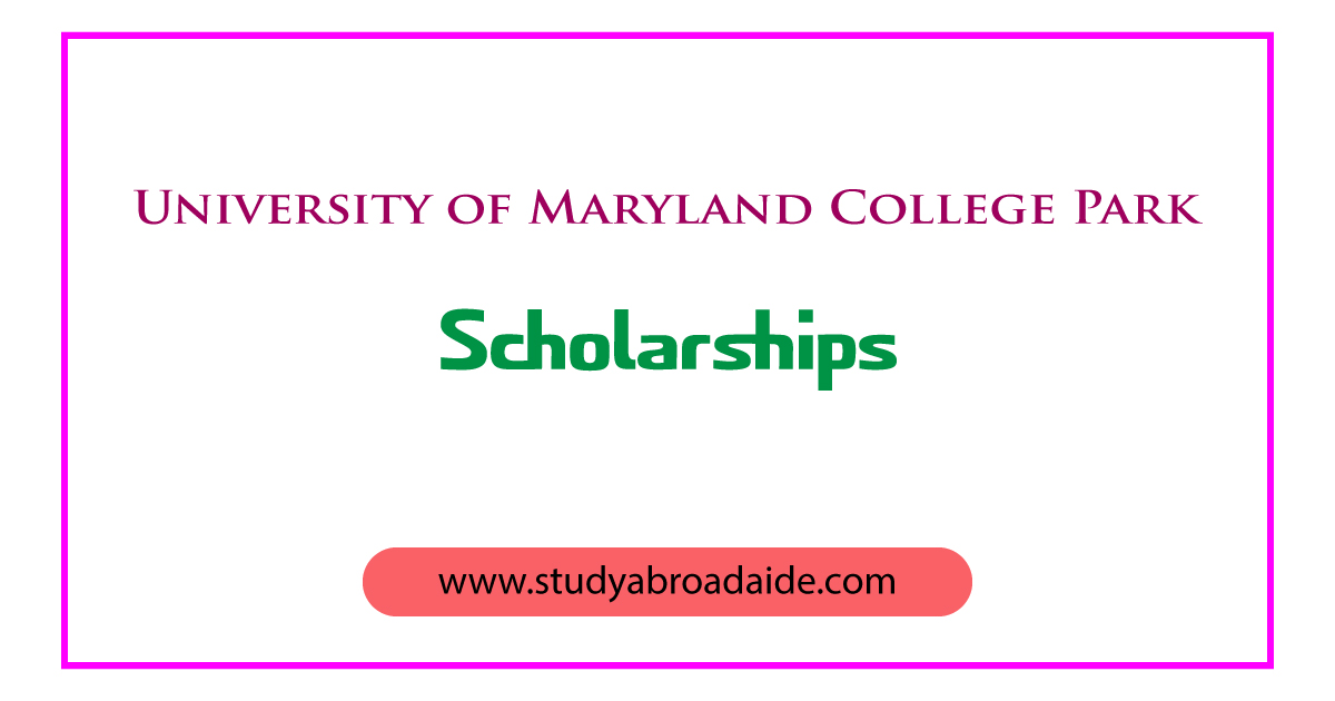 University of Maryland College Park Scholarships